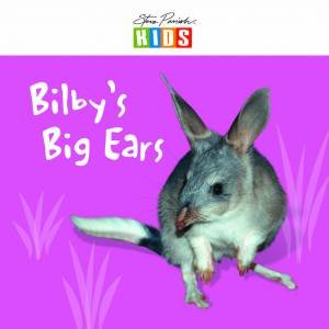 Steve Parish Early Reader: Bilby's Big Ears by Various