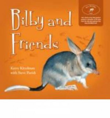 Bilby and Friends by Kerry Kitzelman