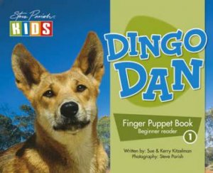 Finger Puppet Book: Dingo Dan by Kerry Kitzelman