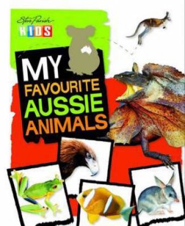 My Favourite Aussie Animals by Various