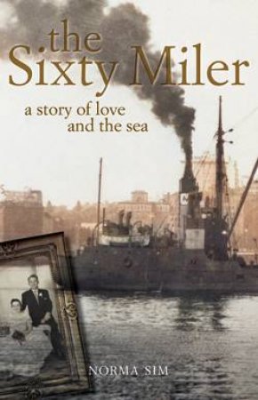 Sixty Miler by Norma Sim