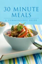 30 Minute Meals A Commonsense Guide