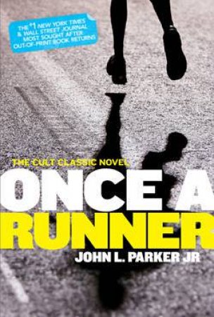 Once a Runner by John L. Parker