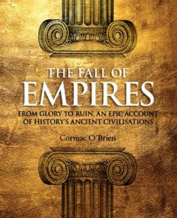 Fall of Empires by Cormac O'Brien