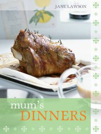 Mum's Dinners by Jane Lawson