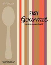 My Kitchen Easy Gourmet