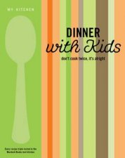 My Kitchen Dinner With Kids