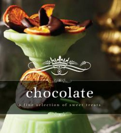 Indulgence Chocolate: A Fine Selection of Sweet Treats by Various