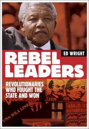 Rebel Leaders by Ed Wright