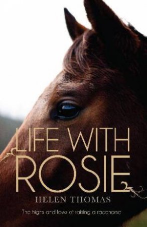 Life With Rosie by Helen Thomas