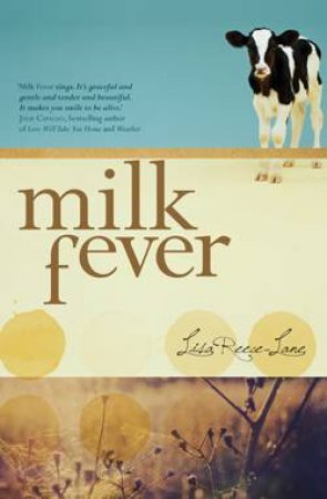 Milk Fever by Lisa Reece-Lane