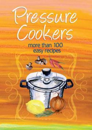 Pressure Cookers by Various