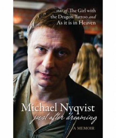 Just After Dreaming by Michael Nyqvist