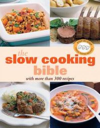 Slow Cooking Bible by Various