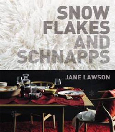 Snowflakes and Schnapps by Jane Lawson