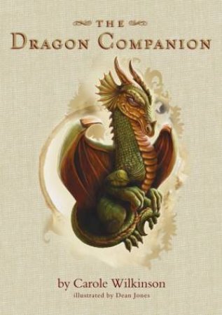 The Dragon Companion by Carole Wilkinson