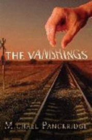 The Vanishings by Michael Panckridge