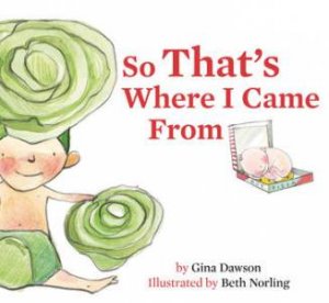 So That's Where I Came From by Gina/Norling, B Dawson