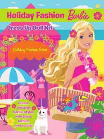 Barbie: Holiday Fashion Barbie Dress Up Doll Kit by Various