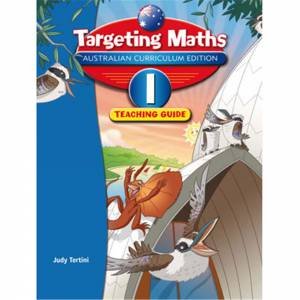 Targeting Maths AC Teaching Guide Year 1 by Judy Tertini