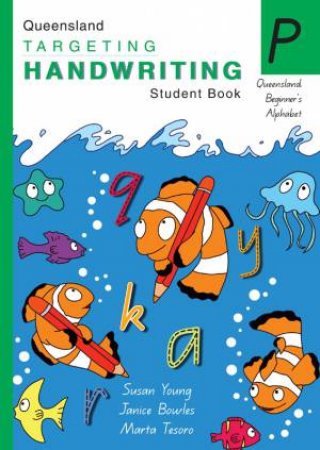 QLD Targeting Handwriting Student Book - Prep by Susan Young