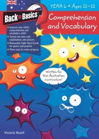 Back To Basics - Comprehension & Vocabulary Year 6 by Various