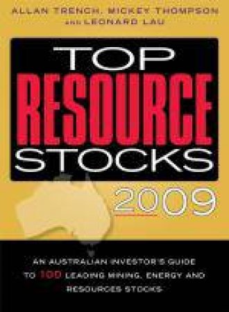 An Australian Investor'sguide to 100 Leading Mining, Energy and Resource  Stocks by Various