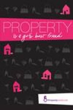 Property Is a Girls Best Friend