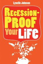 RecessionProof Your Life