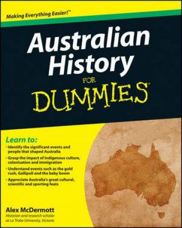 Australian History for Dummies by Alex McDermott