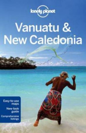 Lonely Planet: Vanuatu & New Caledonia, 7th Ed by Jayne D'Arcy