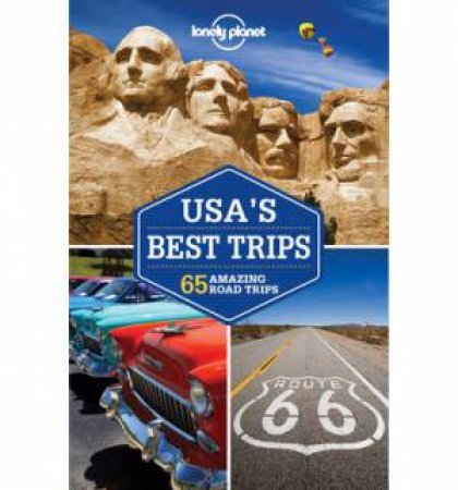 Lonely Planet: USA's Best Trips - 2nd ed by Sara Benson