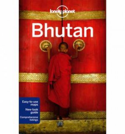 Lonely Planet: Bhutan - 5th ed by Lonely Planet