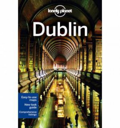 Lonely Planet: Dublin - 9th Ed by Fionn Davenport