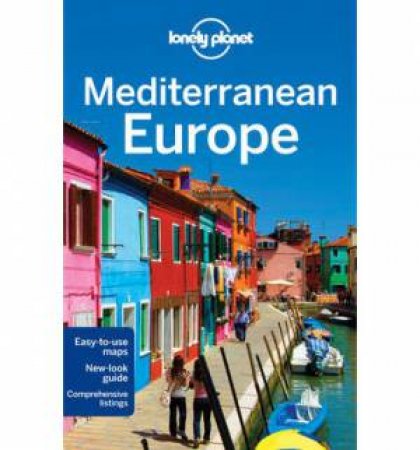 Lonely Planet: Mediterranean Europe - 11th Ed by Duncan Garwood