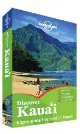 Lonely Planet: Discover Kauai - 1 ed by Paul Stiles