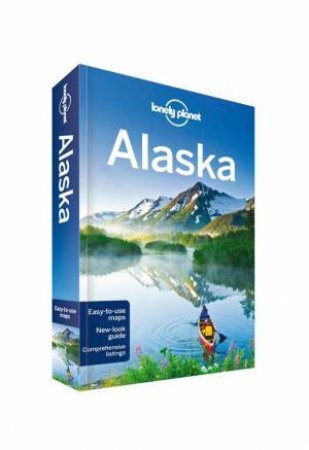 Lonely Planet: Alaska - 11th Ed by Lonely Planet