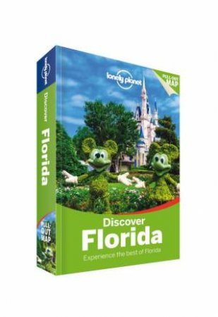 Lonely Planet Discover: Florida - 2nd Ed by Lonely Planet