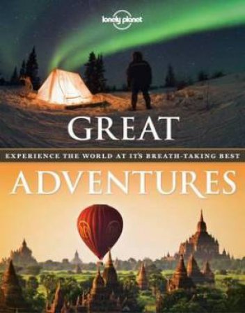 Lonely Planet: Great Adventures by Various