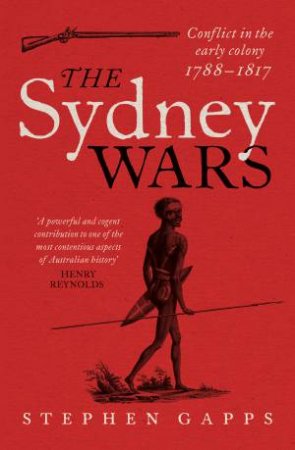 The Sydney Wars by Dr Stephen Gapps