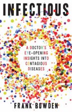 Infectious A Doctors EyeOpening Insights Into Contagious Diseases