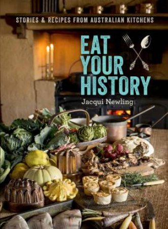 Eat Your History by Jacqui Newling