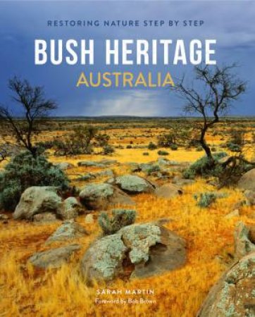 Bush Heritage Australia by Sarah Martin