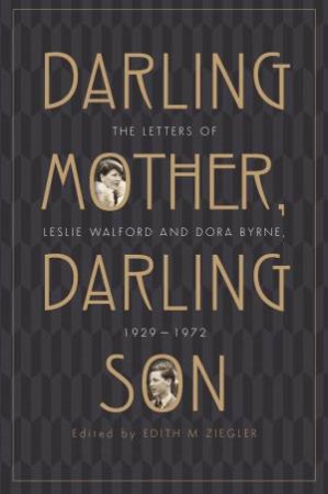 Darling Mother, Darling Son by Edith M Ziegler & Megan Martin