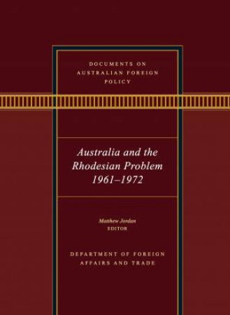 Documents on Australian Foreign Policy by Matthew Jordan