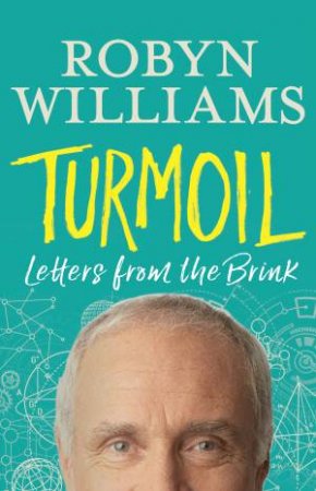 Turmoil by Robyn Williams