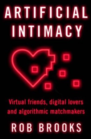 Artificial Intimacy by Robert Brooks