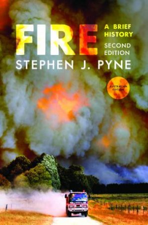 Fire by Stephen J Pyne