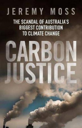 Carbon Justice by Jeremy Moss