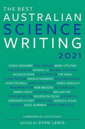 The Best Australian Science Writing 2021 by Dyani Lewis & Cathy Foley